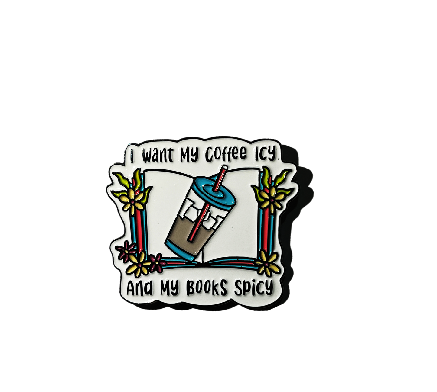 I want my coffee icy and my books spicy