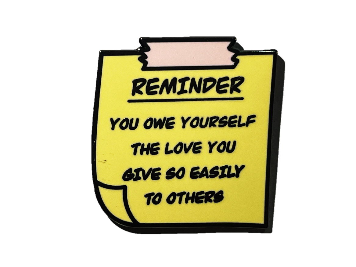 You owe yourself the love you easily give to others