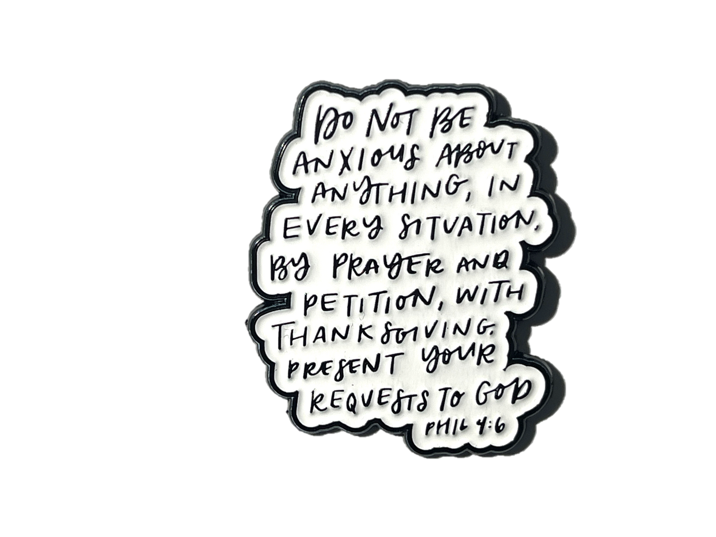 Do not be anxious about anything- Phil 4:6