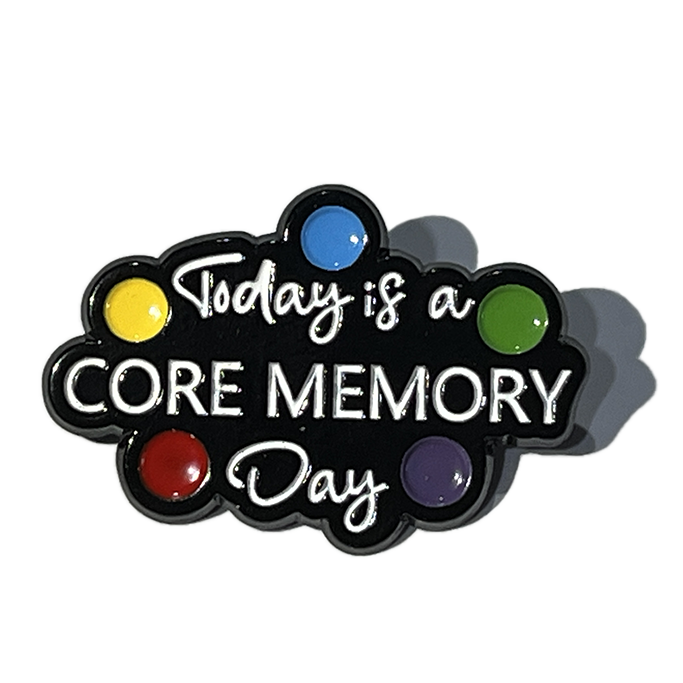 Today is a core memory day