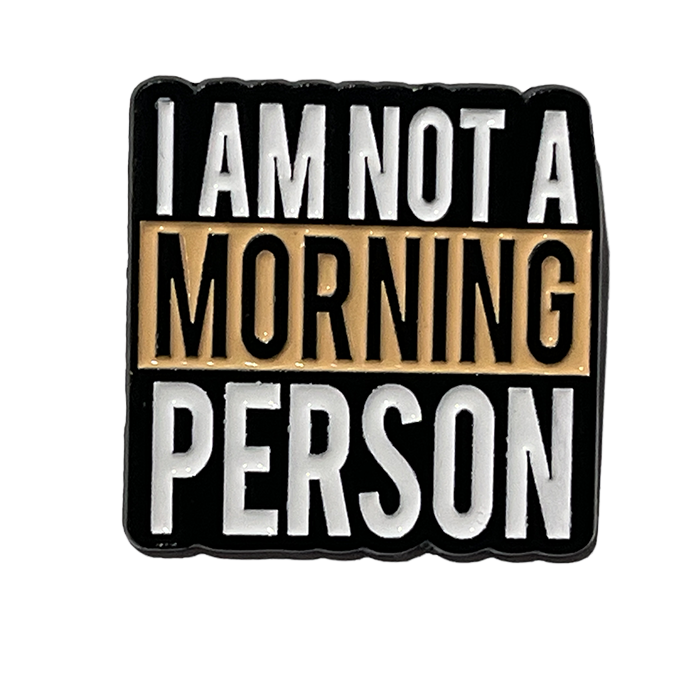I am not a morning person