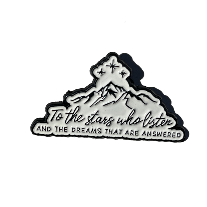 To the stars who listen and the dreams that are answered