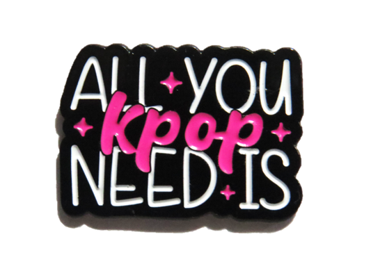 All you need is K-Pop