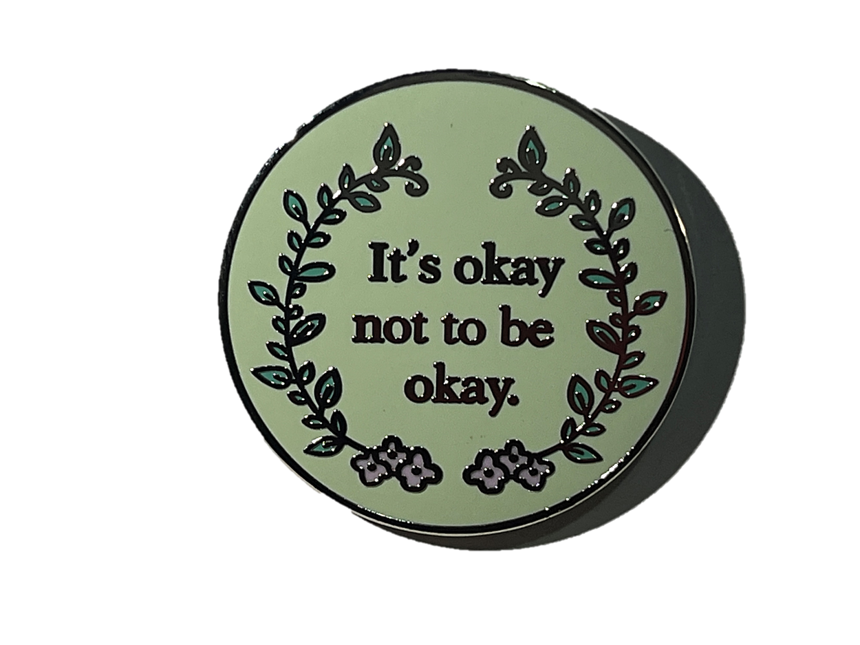 It's okay not to be okay