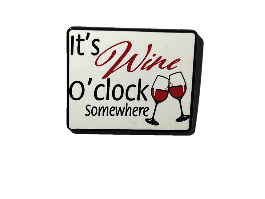 It's wine o' clock, somewhere!