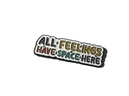 All feelings have space here