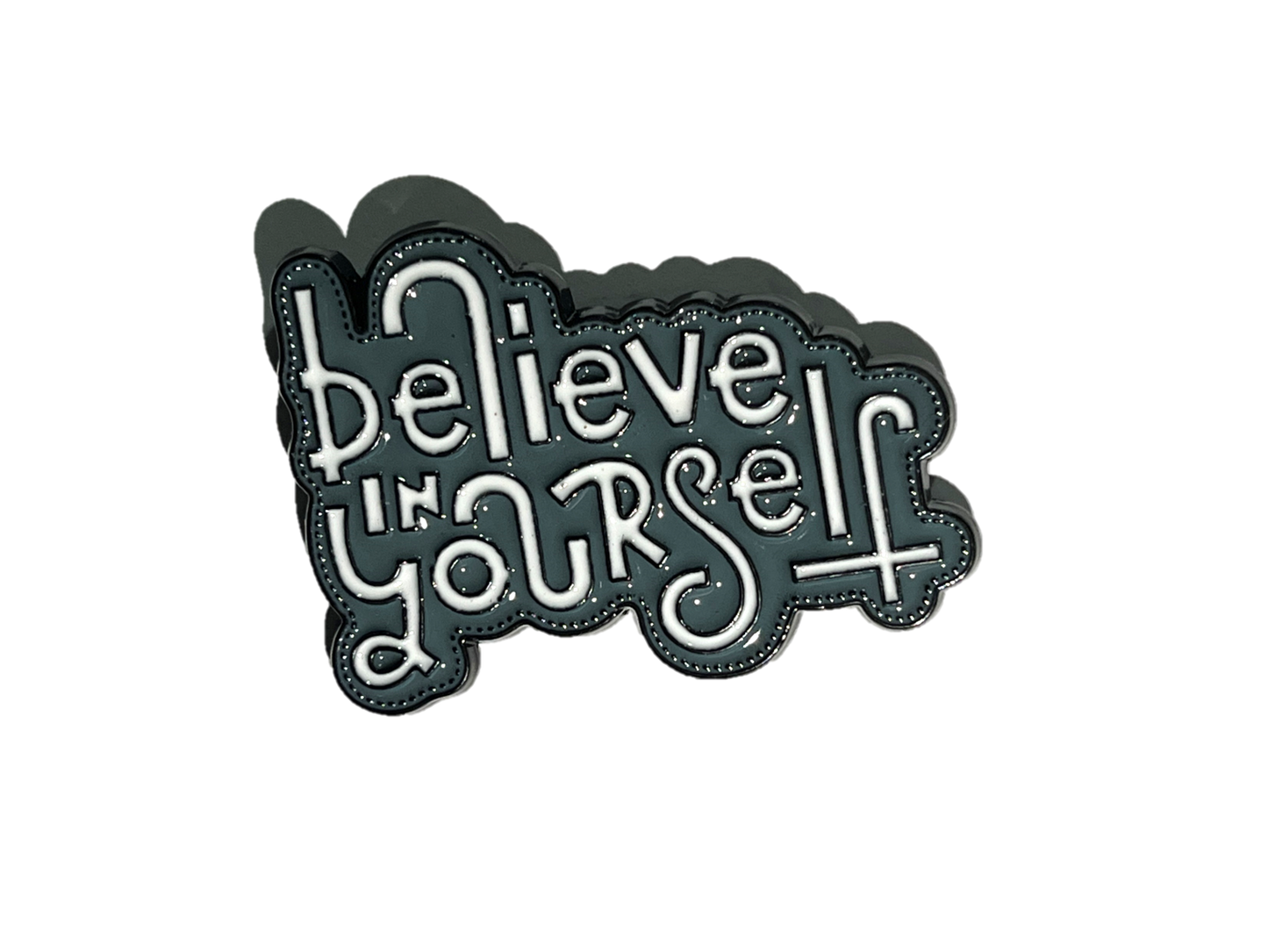 Believe in yourself