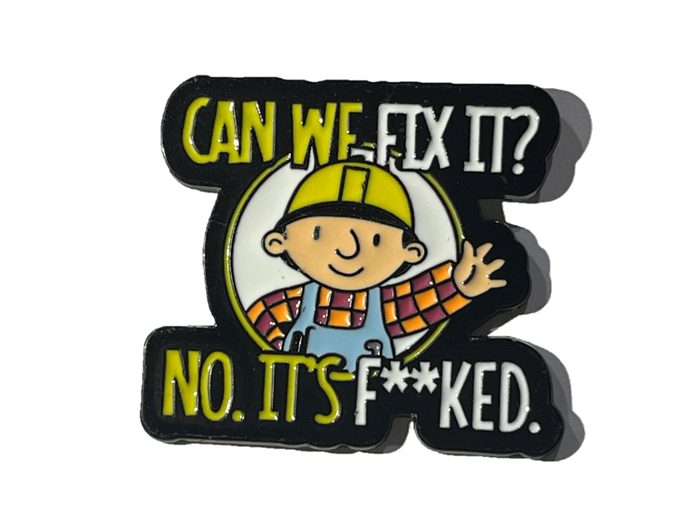 Can we fix it? - Bob El Constructor