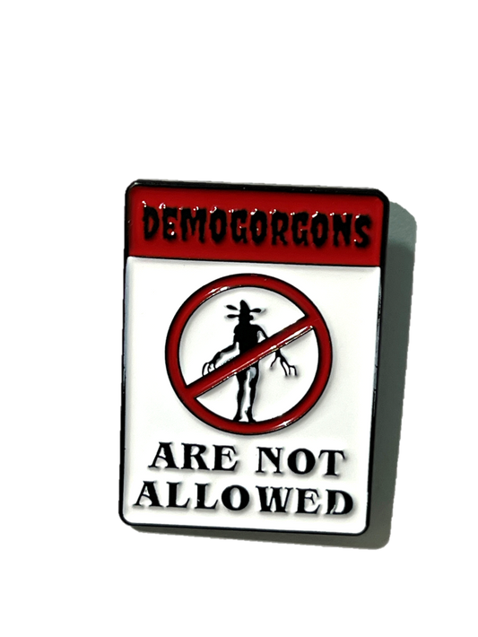 Demogorgons are not allowed