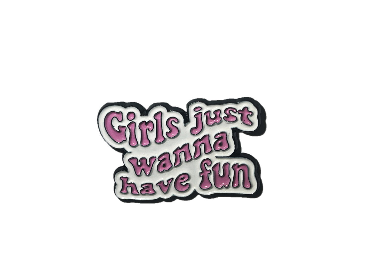 Girls just wanna have fun