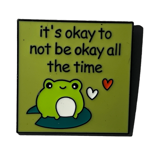 It’s okay to not be okay all the time
