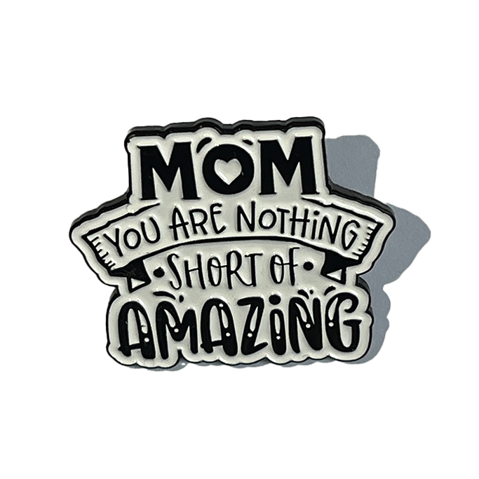 Mom, you are nothing short of amazing