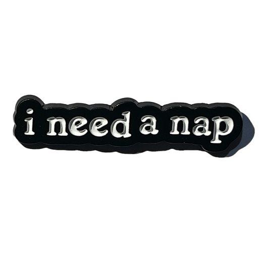 I need a nap