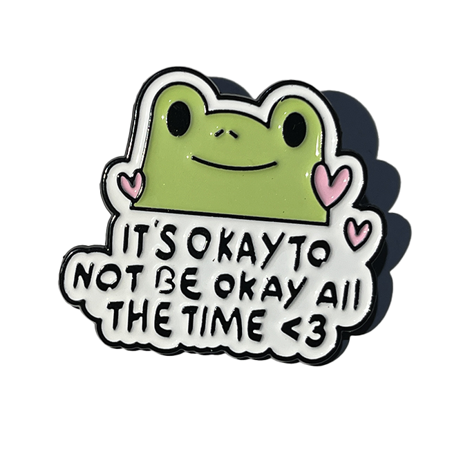 It’s okay not be okay all the time