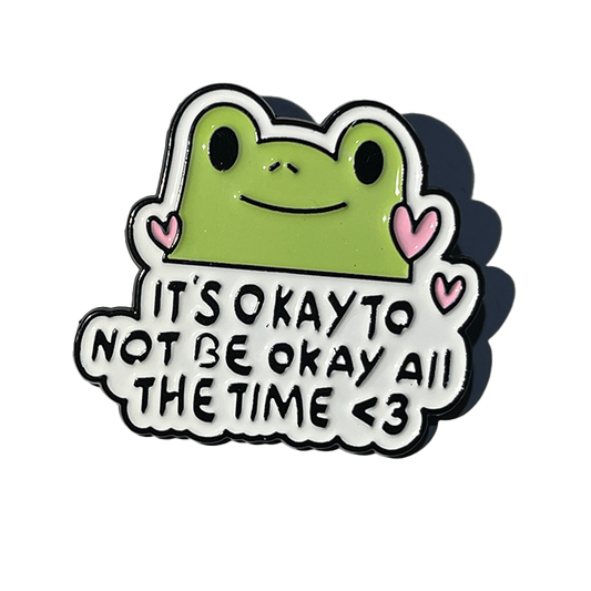 It’s okay not be okay all the time