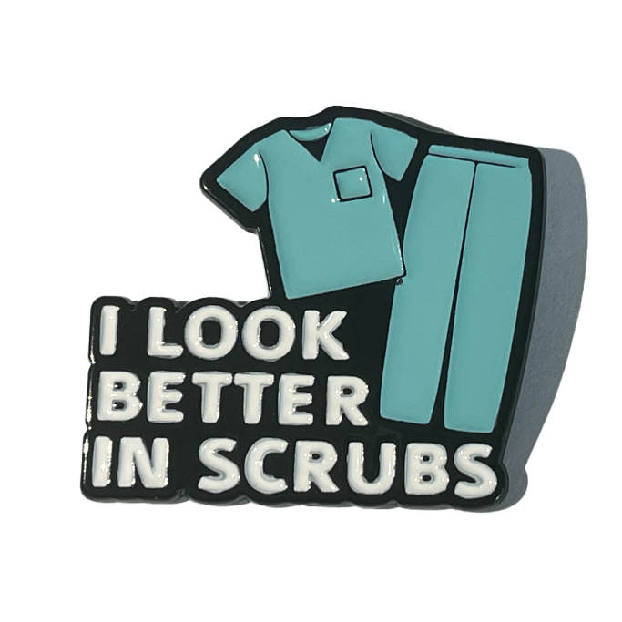 I look better in scrubs