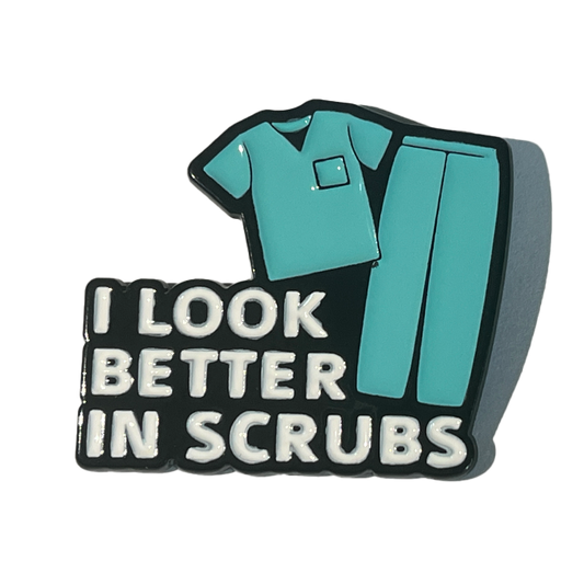 I look better in scrubs