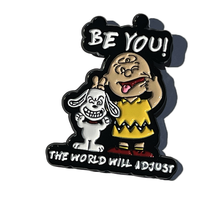 Be you! The world will adjust