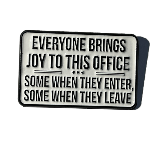 Everyone brings joy to this office