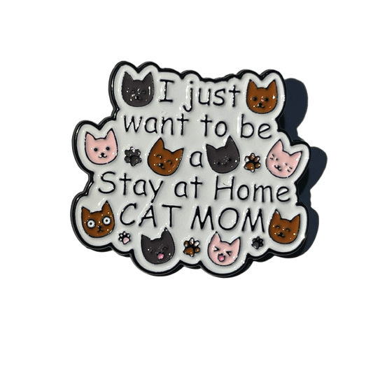 I just want to be a -Stay at home- cat mom