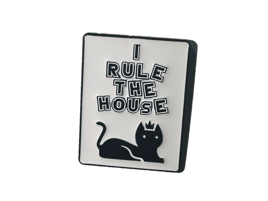 I rule the house