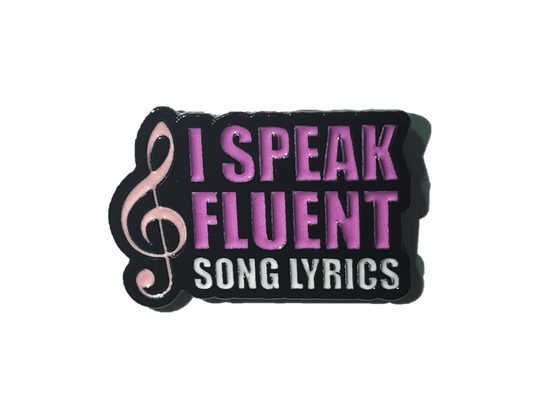 I speak fluent song lyrics