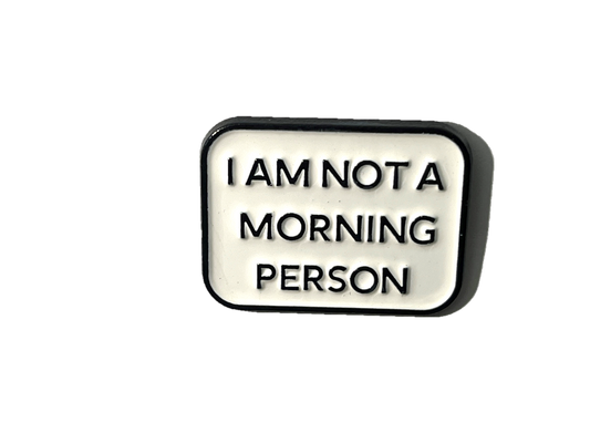 I am not a morning person