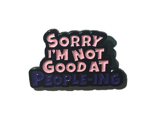 Sorry I'm not good at people-ing