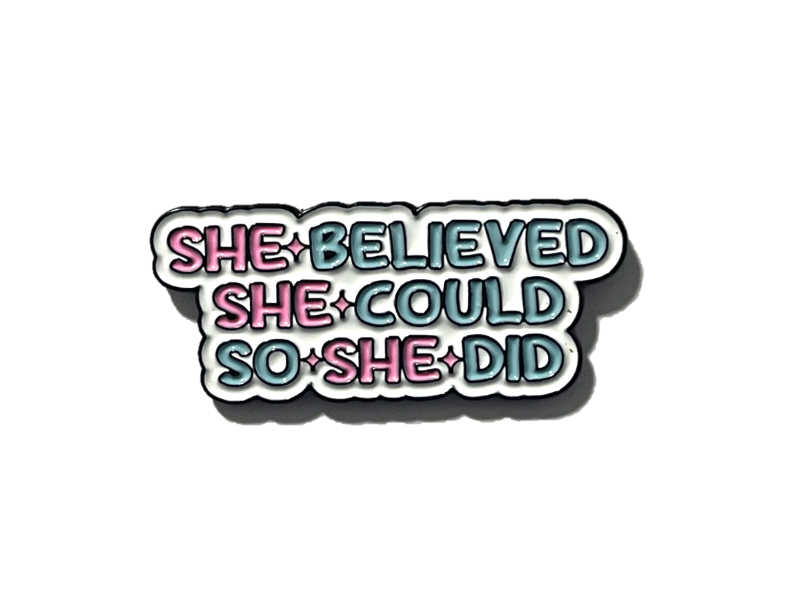 She believed she could so she did