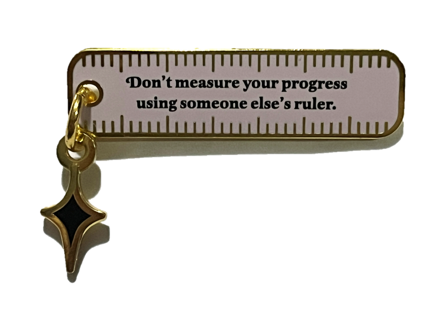 Don't measure your progress using someone else's ruler